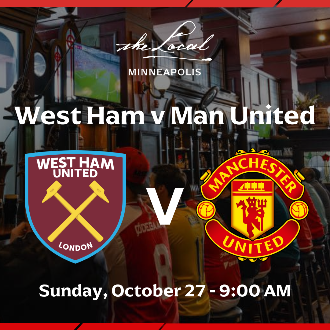 Event graphic for West Ham United vs. Manchester United Premier League Watch Party on Sunday, October 27th, 2024 at 9:00am