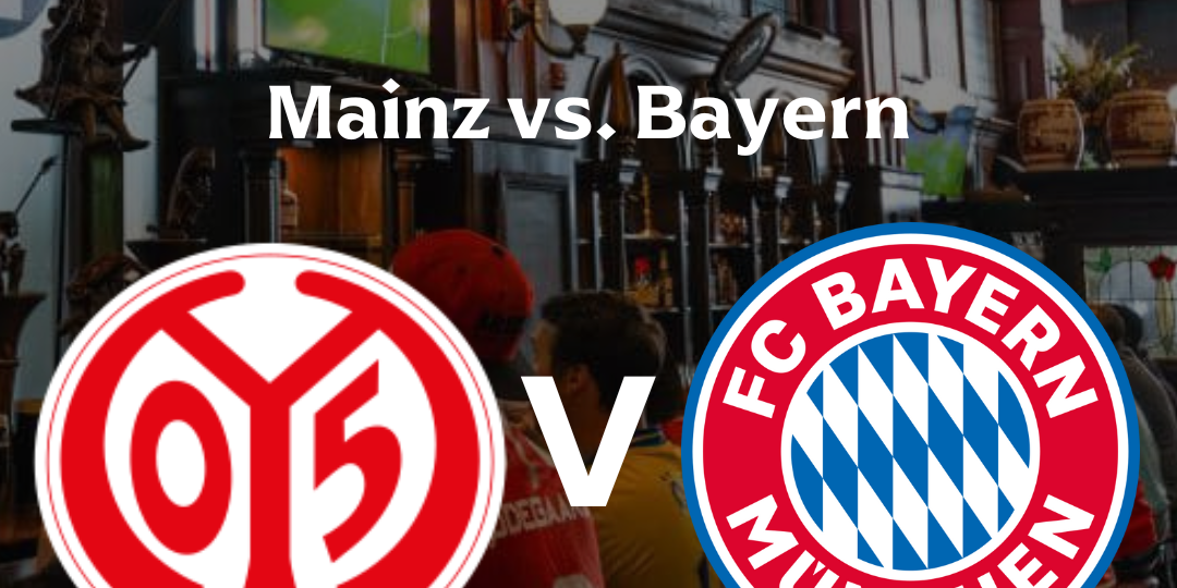 Mainz vs. Bayern Munich watch party