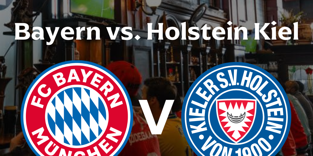 Bayern vs. Holstein Kiel Watch Party