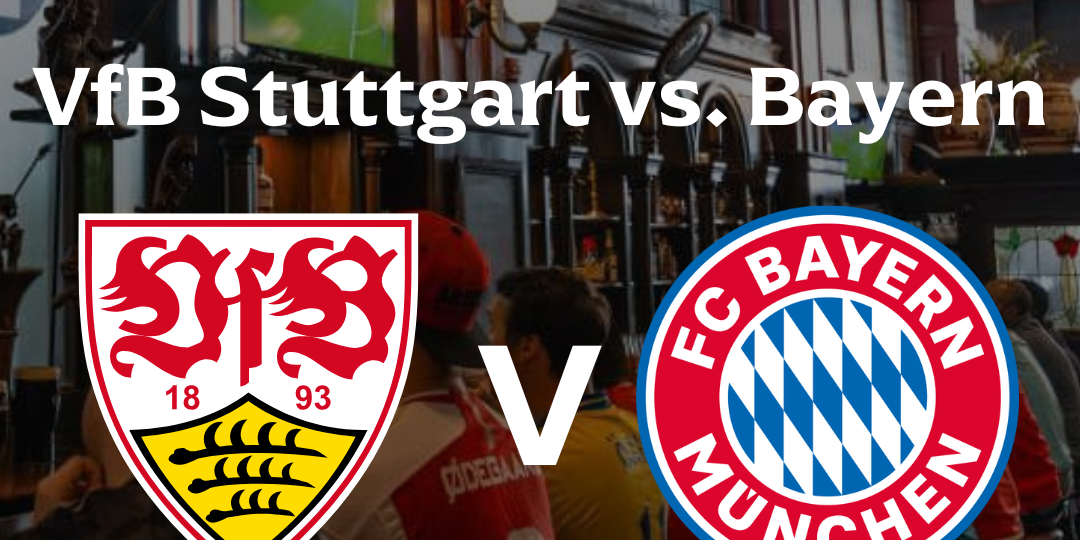 VfB Stuttgart vs. Bayern