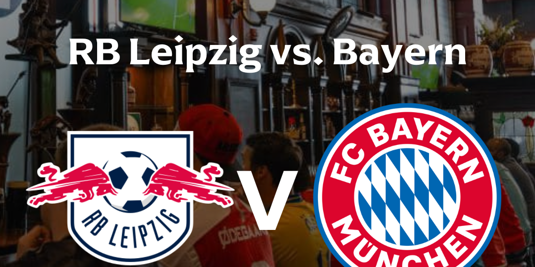RB Leipzig vs. Bayern