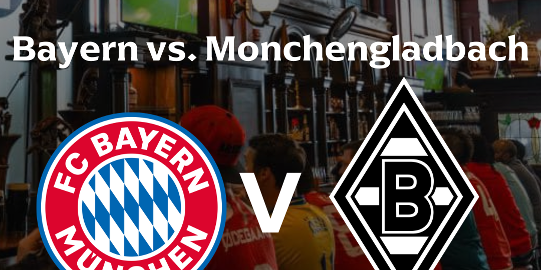 Bayern vs, Monchengladbach