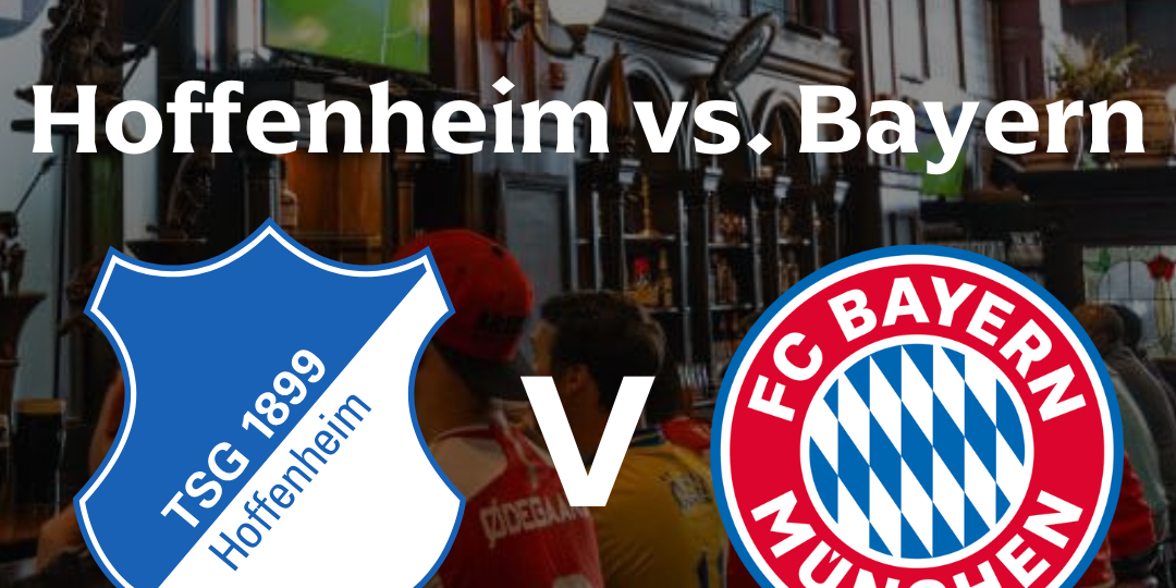 Hoffenheim vs. Bayern