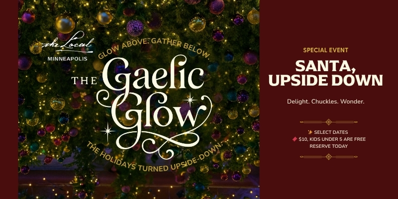 Santa, Served Upside-Down: Family Holiday Event Downtown at the Gaelic Glow