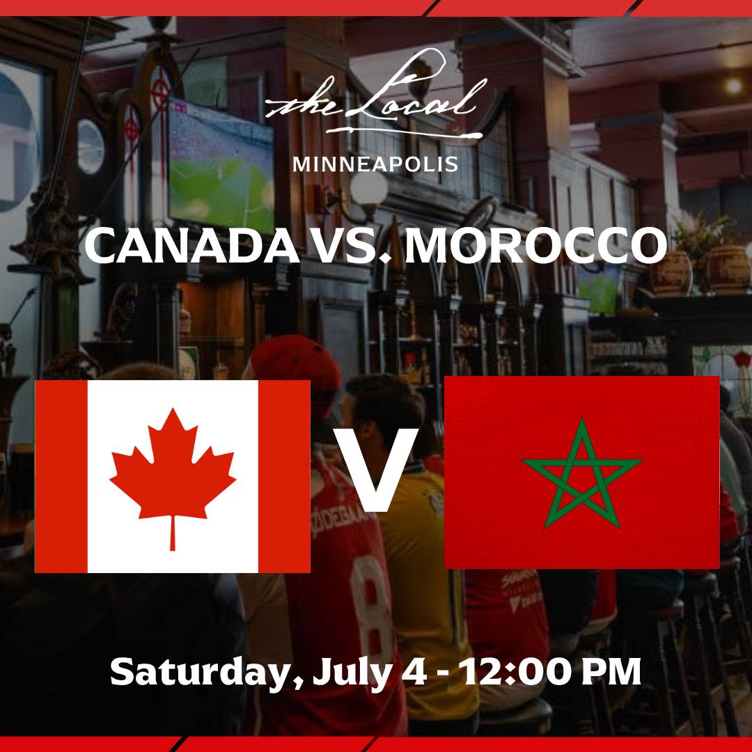 Canada vs Morocco I The Local Minneapolis