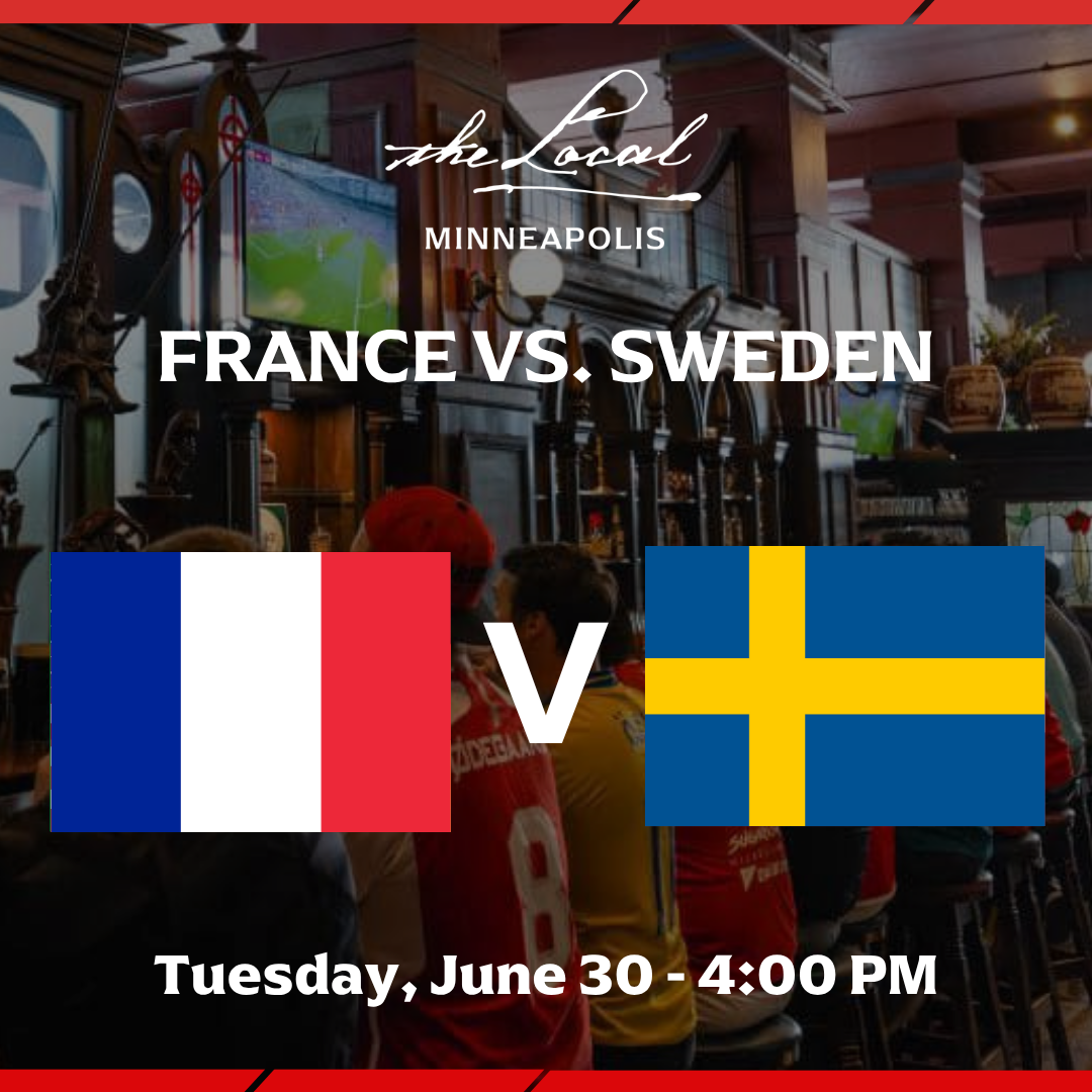 France vs Sweden I The Local Minneapolis