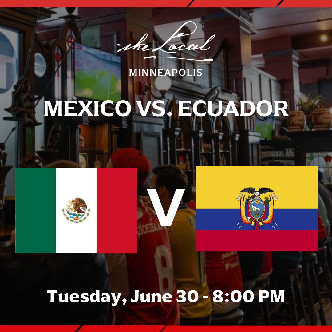 Mexico vs Ecuador I The Local Minneapolis