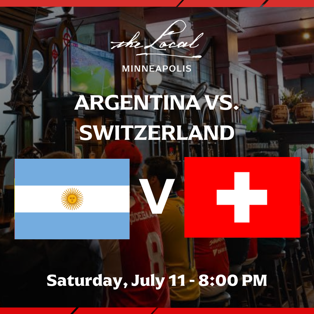 Argentina vs Switzerland I The Local Minneapolis