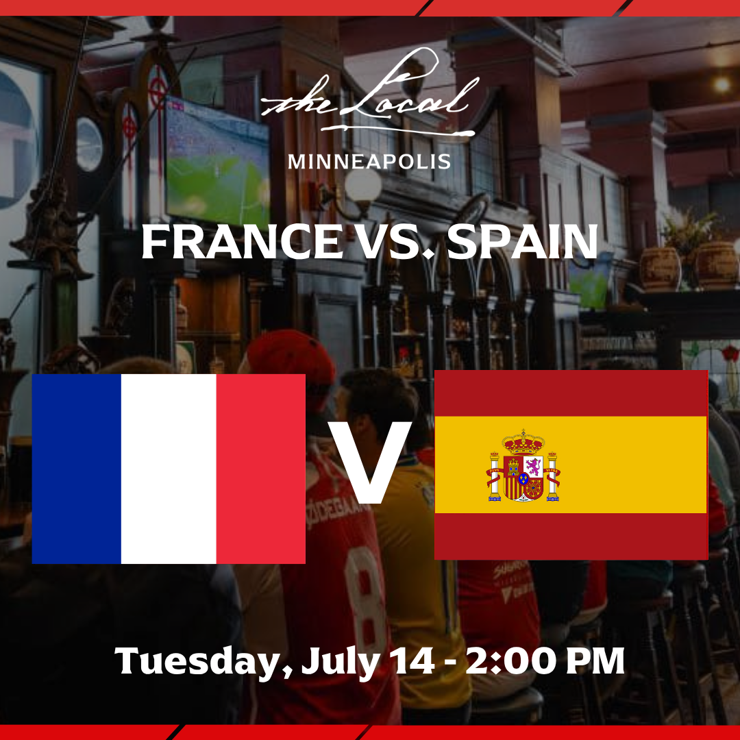 France vs Spain I The Local Minneapolis