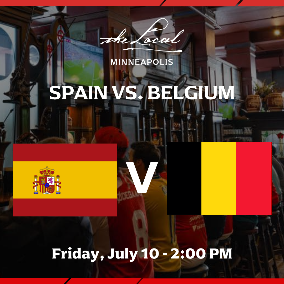 Spain vs Belgium I The Local Minneapolis