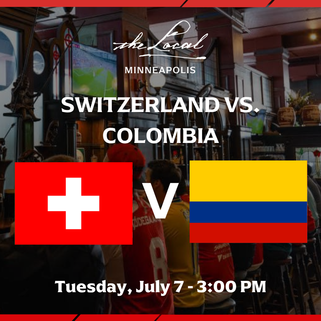 Switzerland vs Colombia I The Local Minneapolis