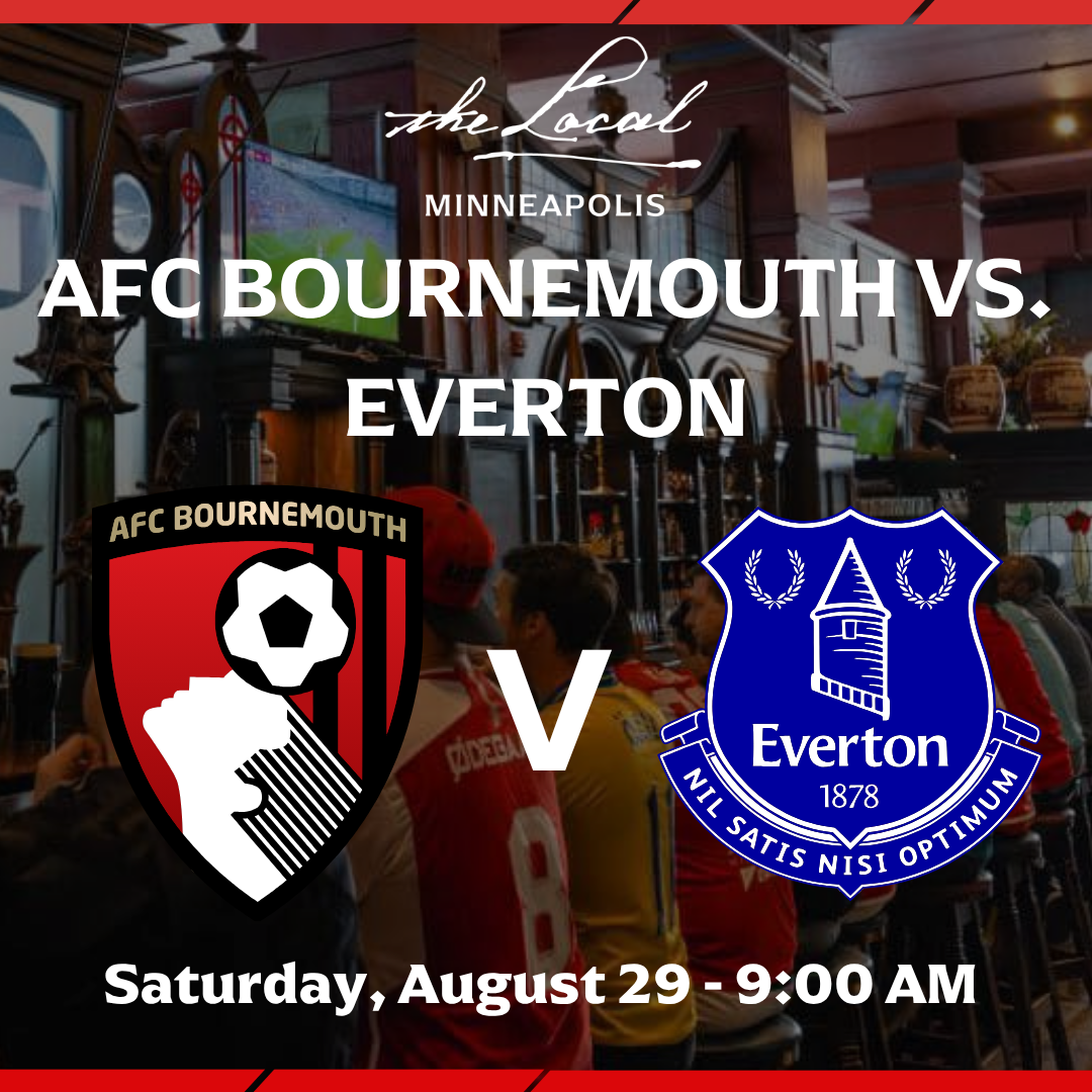AFC vs Everton I The Local Minneapolis