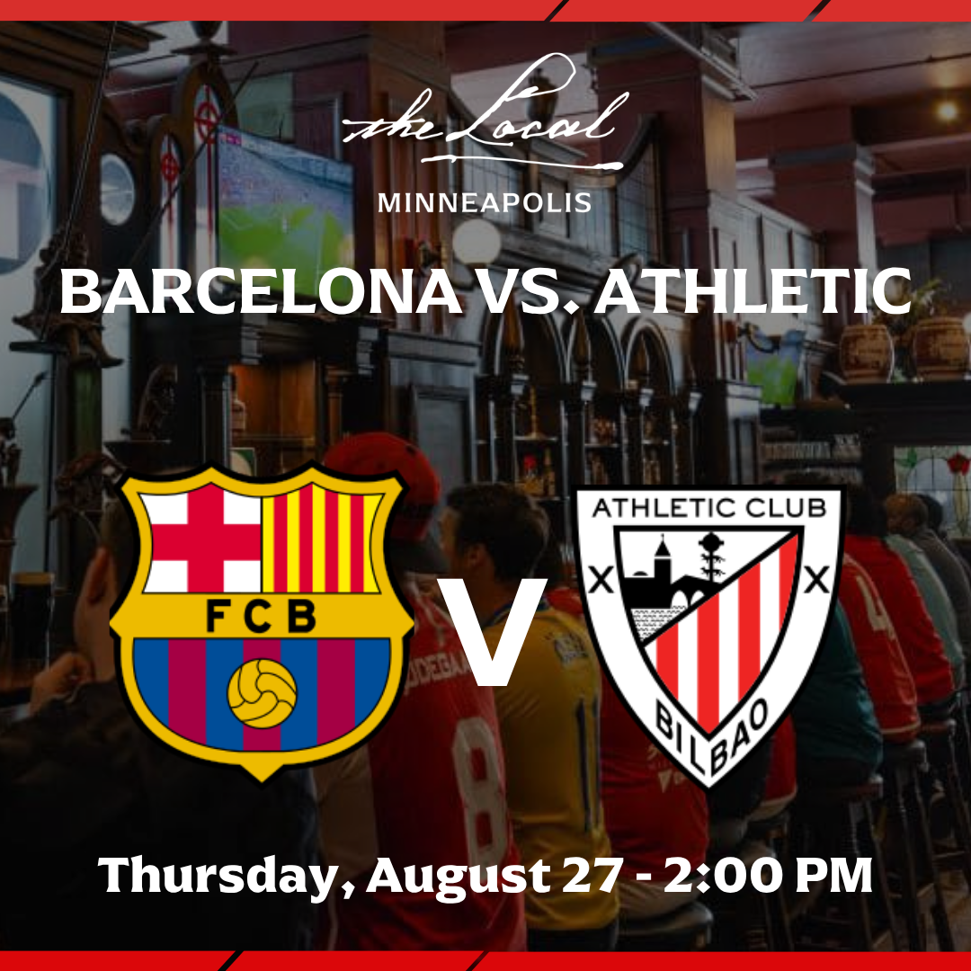 Barcelona vs Athletic I The Local Minneapolis