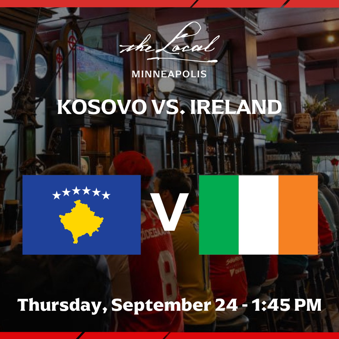 Kosovo vs Ireland I The Local Minneapolis