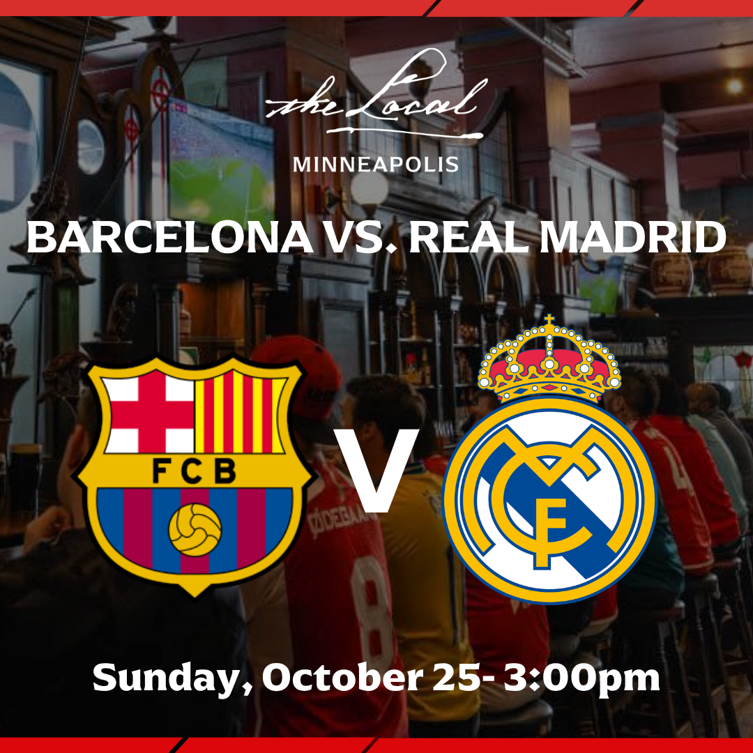 Barcelona vs Real Madrid I The Local Minneapolis